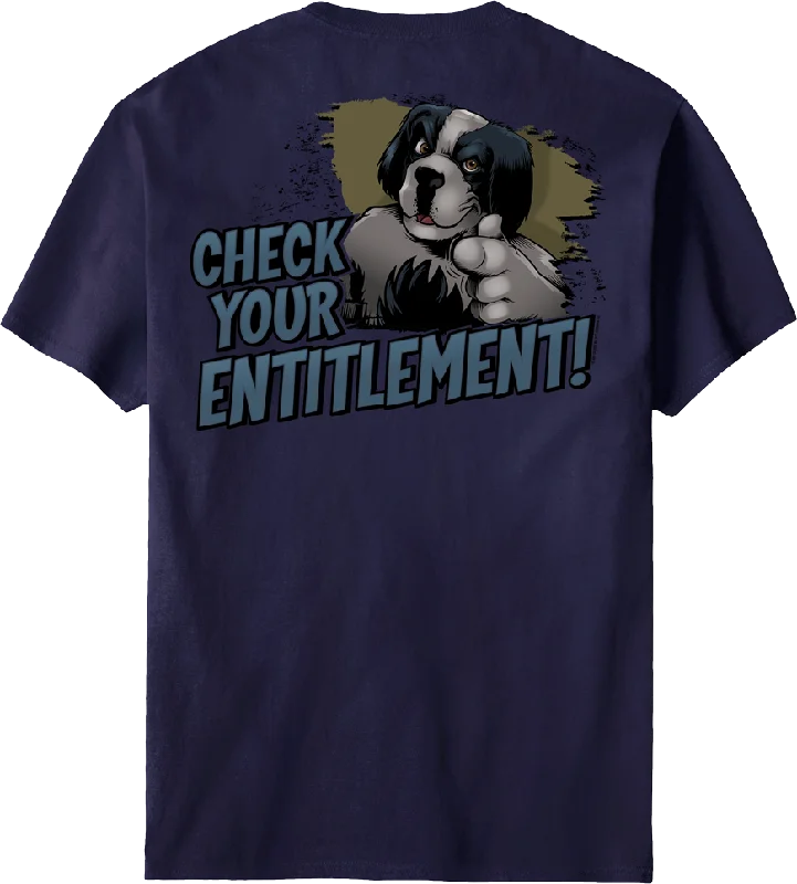 Check Your Entitlement T-Shirt