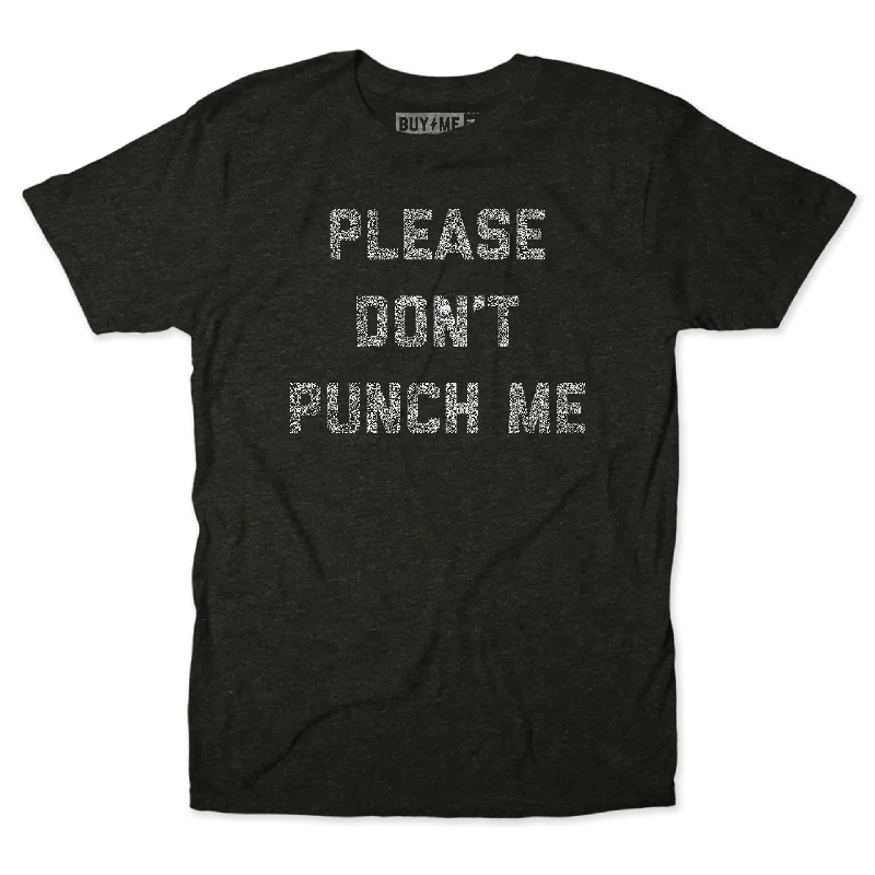 Please Don't Punch Me Tee