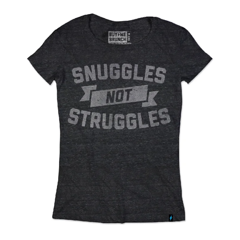 Snuggles Not Struggles Tee